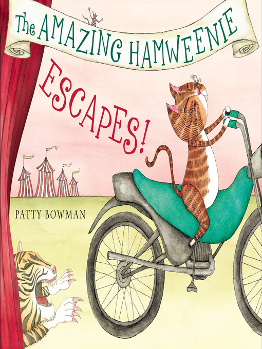 Title details for The Amazing Hamweenie Escapes! by Patty Bowman - Available